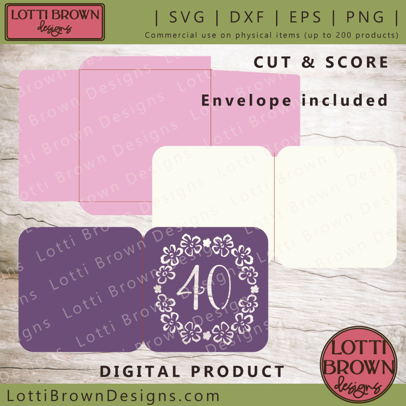 40th birthday card template with envelope - SVG, DXF, EPS, PNG - cut and score on Cricut