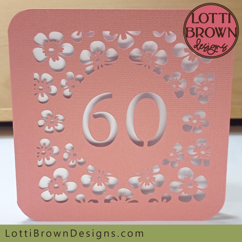 Floral papercut card for 60th birthday - SVG template